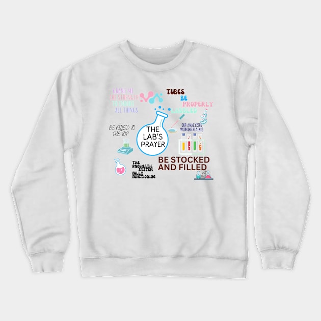 LAB'S PRAYER MEDICAL LAB WEEK 2024 Crewneck Sweatshirt by TreSiameseTee